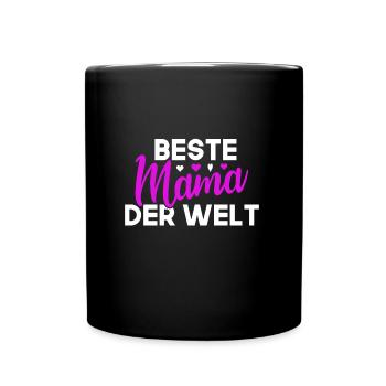 beste Mama der Welt - Tasse einfarbig - Schwarz - Vorne