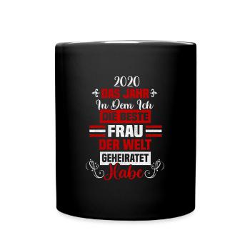 Hochzeit 2020 Das Jahr In dem Beste Frau Der Welt - Tasse einfarbig - Schwarz - Vorne
