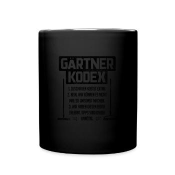 Gärtnern Gärtner Kodex Gardenarbeit Gärtnerei Schr - Tasse einfarbig - Schwarz - Vorne