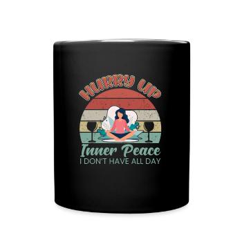 Hurry up Inner Peace - Mug uni - noir - Devant