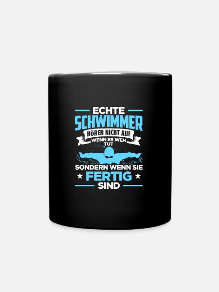 Schwimmen Echte Schwimmer Hören Nicht Auf Wenn Es - Tasse einfarbig - Schwarz