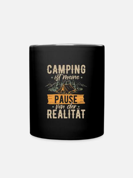 Camping Ist Meine Pause Von Der Realität Camper Wo - Tasse einfarbig - Schwarz