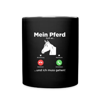 Mein Pferd Ruft An Reiten Pferdebesitzer Stall Huf - Tasse einfarbig - Schwarz - Vorne