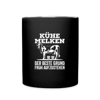 Kühe Melken Der Beste Grund Früh Aufzustehen Landw - Tasse einfarbig - Schwarz - Vorne