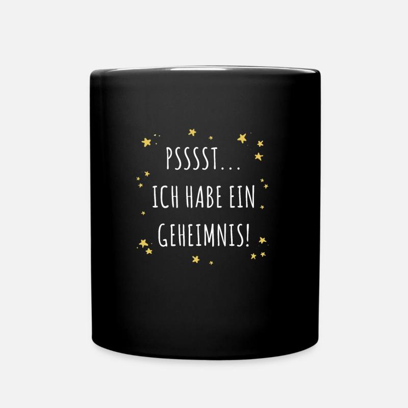 Psssst Ich Habe Ein Geheimnis Nachwuchs Schwanger - Tasse einfarbig - Schwarz