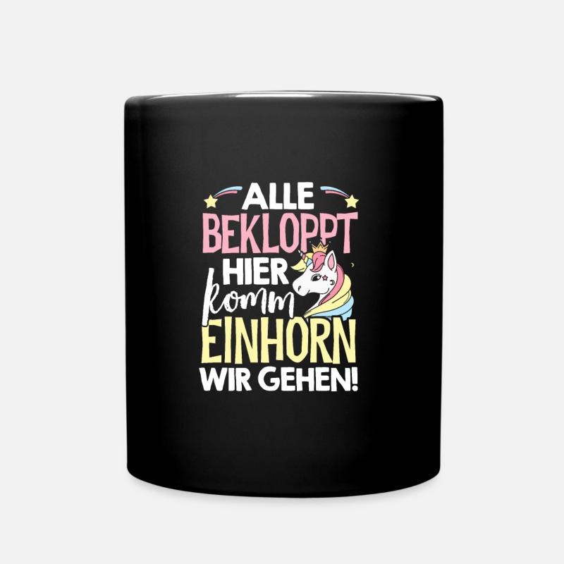 Alle Bekloppt Hier Komm Einhorn Wir Gehen Einhörne - Tasse einfarbig - Schwarz