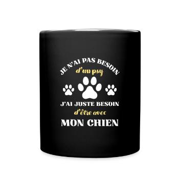 pas besoin psy chien humour chiens personnalisé - Mug uni - noir - Devant