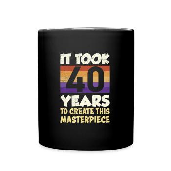 Herren 40. Geburtstag 40 Papa - Tasse einfarbig - Schwarz - Vorne