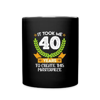 40 Jahre für das Meisterstück Papa Geburtstag 40 - Tasse einfarbig - Schwarz - Vorne