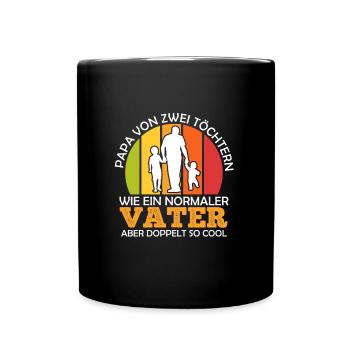 Papa 2 Kinder Vater 2 Töchter - Tasse einfarbig - Schwarz - Vorne