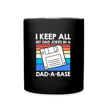 Keep my Jokes in a Dad-a-base Papa Witze - Full Colour Mug - black - Front