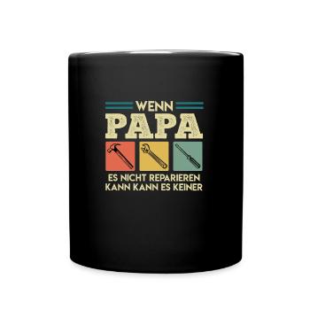 Heimwerker Papa Bastler Papa Vatertag - Tasse einfarbig - Schwarz - Vorne