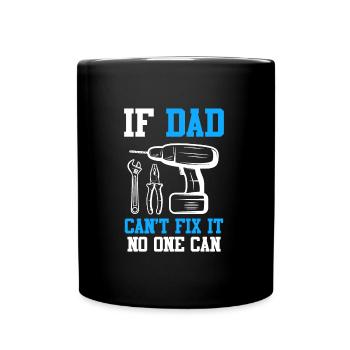Si papa ne peut pas le réparer, personne ne peut le réparer - Mug uni - noir - Devant