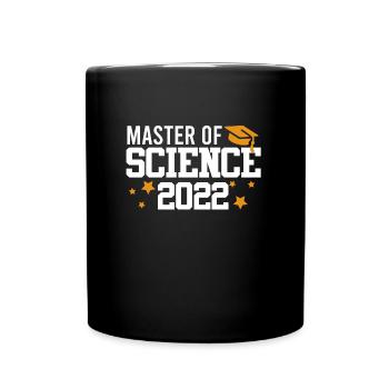 Master of Science 2022 Master Abschluss 2022 - Tasse einfarbig - Schwarz - Vorne