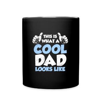 So sieht ein richtig cooler Papa aus - Tasse einfarbig - Schwarz - Vorne