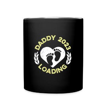 Daddy 2023 loading Werdender Papa 2023 - Tasse einfarbig - Schwarz - Vorne