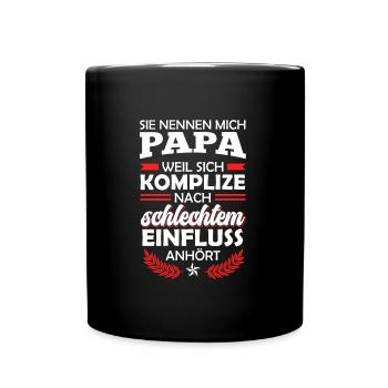 Papa da Komplize nach schlechtem Einfluss klingt - Tasse einfarbig - Schwarz - Vorne