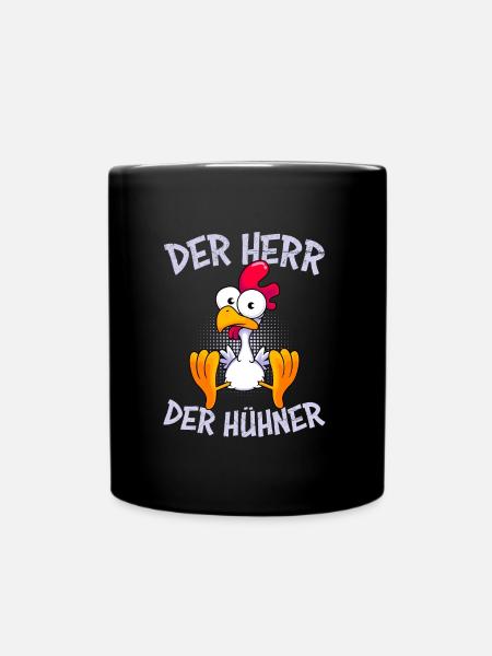 Der Herr der Hühner Geflügel Landwirt Hühner - Tasse einfarbig - Schwarz