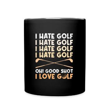 Lustiger Golf Spruch Ich hasse Golf ich liebe Golf - Tasse einfarbig - Schwarz - Vorne