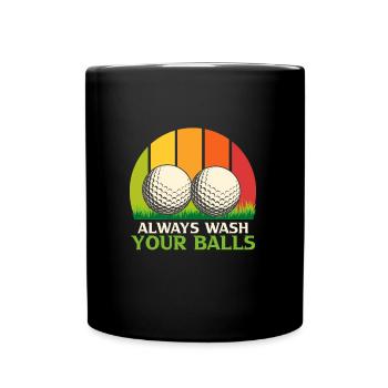 Always Wash your Balls Herren Golfer Golfspieler - Tasse einfarbig - Schwarz - Vorne