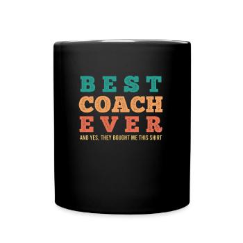 Lacrosse Coach Best Lacrosse Coach Ever - Tasse einfarbig - Schwarz - Vorne