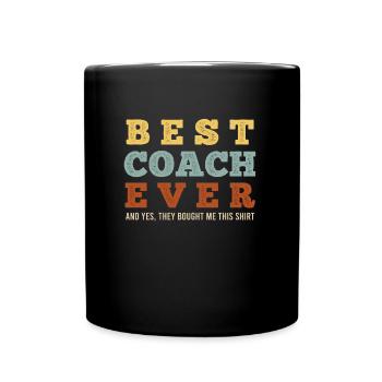 Lacrosse Coach Best Lacrosse Coach Ever - Tasse einfarbig - Schwarz - Vorne
