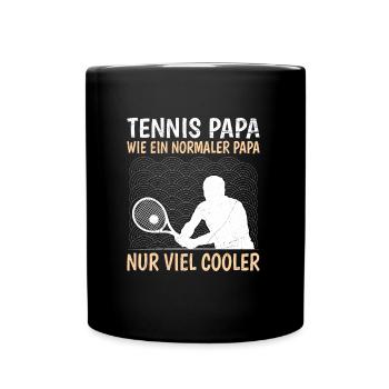 Tennis Papa wie ein normaler Papa nur cooler - Tasse einfarbig - Schwarz - Vorne