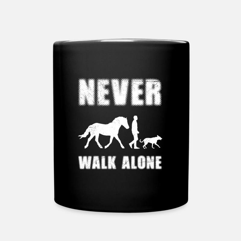 Never Walk alone Hund Pferd Reitsport - Tasse einfarbig - Schwarz