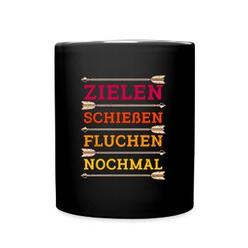 Zielen Schießen Fluchen nochmal Bogenschütze - Tasse einfarbig - Schwarz - Vorne