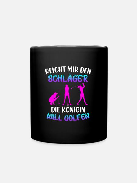 Reicht mir den Golfschläger Königin will golfen - Tasse einfarbig - Schwarz