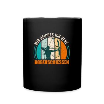 Mir reichts ich gehe Bogenschießen Bogensport - Tasse einfarbig - Schwarz - Vorne
