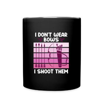 Je ne porte pas d’arcs, je les tire à l’arc - Mug uni - noir - Devant