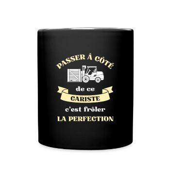 perfection cariste homme humour magasinier cadeau - Mug uni - noir - Devant