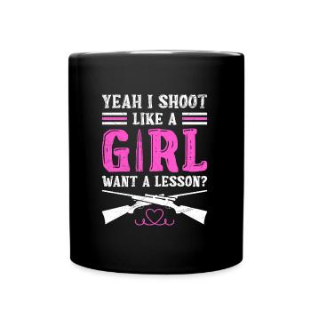 Ouais je tire comme une fille veut une leçon? Tirer - Mug uni - noir - Devant