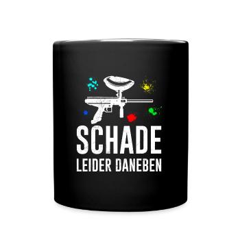 Schade leider daneben Paintball - Tasse einfarbig - Schwarz - Vorne