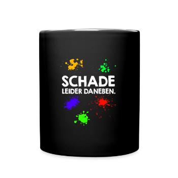 Schade leider daneben Paintballspieler - Tasse einfarbig - Schwarz - Vorne