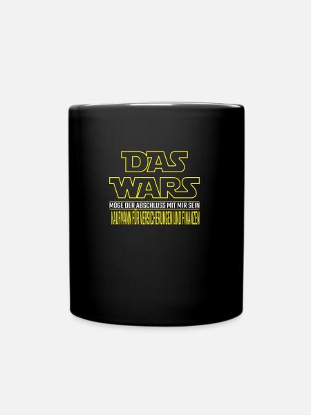 Das Wars Kaufmann für Versicherungen und Finanzen - Tasse einfarbig - Schwarz
