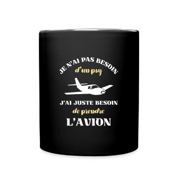 besoin psy avion homme humour aviateur ulm cadeau - Mug uni - noir - Devant