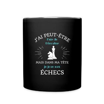 dans ma tete echecs humour echecs et mat homme - Mug uni - noir - Devant