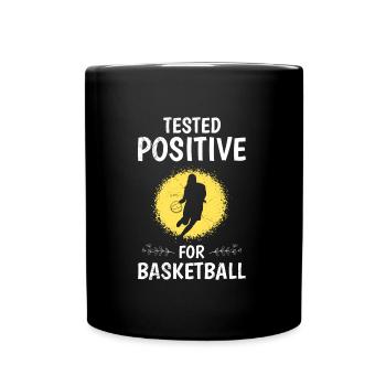 Tested Positive for Basketball Women's Basketball - Full Colour Mug - black - Front