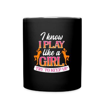 Play Basketball like a Girl Basketballer - Tasse einfarbig - Schwarz - Vorne