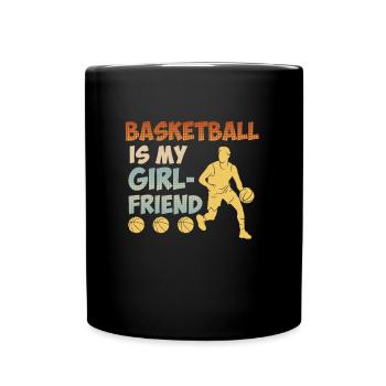 Basketball is my Girlfried Single Basketballer - Full Colour Mug - black - Front