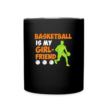 Basketball is my Girlfried Single Basketballer - Full Colour Mug - black - Front