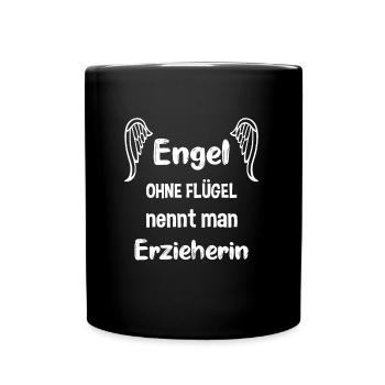 Engel ohne Flügel nennt man Erzieherin - Tasse einfarbig - Schwarz - Vorne