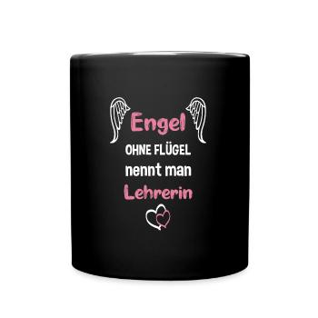 Engel ohne Flügel nennt man Lehrerin - Tasse einfarbig - Schwarz - Vorne