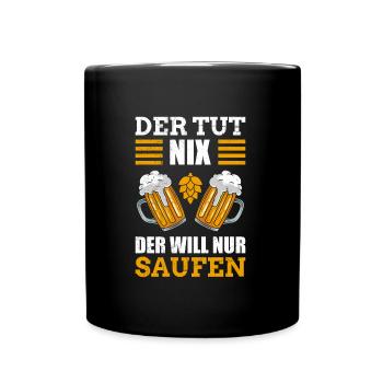 Der will nur Bier Herren Biertrinker - Tasse einfarbig - Schwarz - Vorne