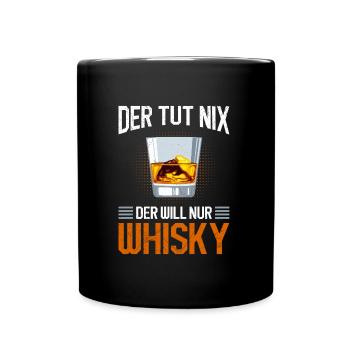 Whiskytrinker der Will nur Whisky - Tasse einfarbig - Schwarz - Vorne