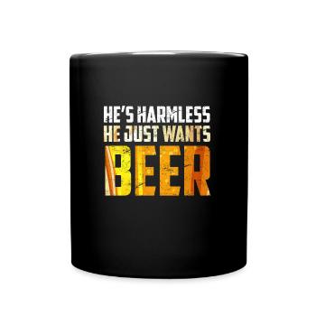 Der will nur Bier saufen Biertrinker - Tasse einfarbig - Schwarz - Vorne