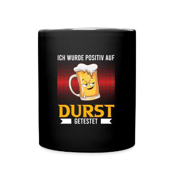 Positiv auf Durst getestet Bier Durst Biertrinker - Tasse einfarbig - Schwarz - Vorne