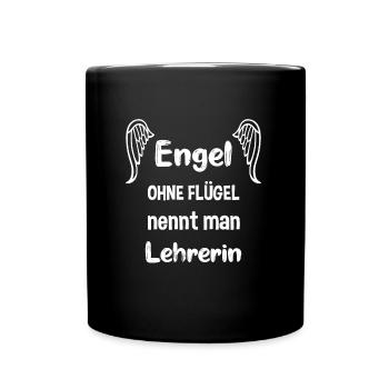 Engel ohne Flügel nennt man Lehrerin - Tasse einfarbig - Schwarz - Vorne